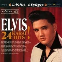 Presley, Elvis 24 Karat Hits !