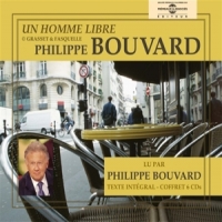 Bouvard, Philippe Un Homme Libre - Texte Integral Lu