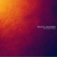 Electric President Violent Blue