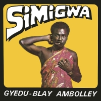 Ambolley, Gyedu-blay Simigwa