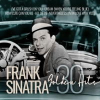 Sinatra, Frank 30 Golden Hits