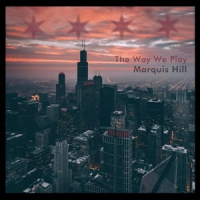 Hill, Marquis Way We Play