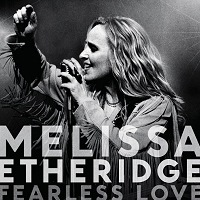 Etheridge, Melissa Fearless Love