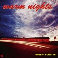 Forster, Robert Warm Nights