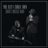 Kelly, Paul & Charlie Owen Death's Dateless Night