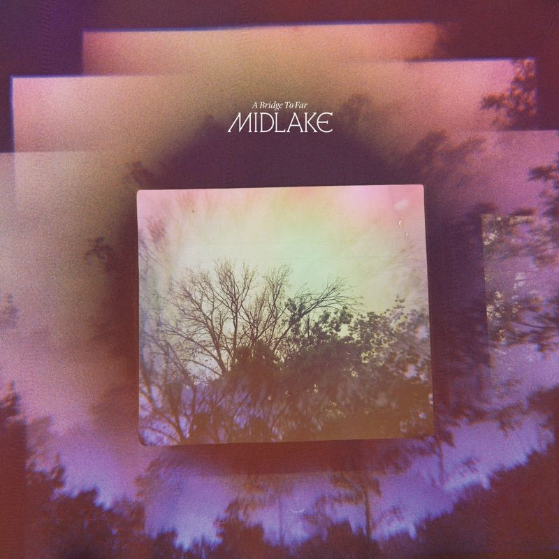 Midlake A Bridge To Far