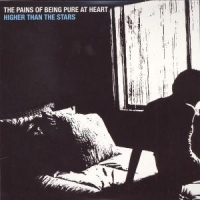 Pains Of Being Pure At Heart Higher Than The Stars Remixes
