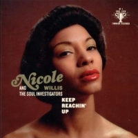 Willis, Nicole & The Soul Keep Reaching Up