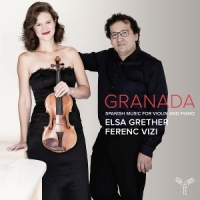 Elsa Grether Ferenc Vizi Granada (spanish Music For Violin A