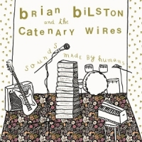 Bilston, Brian & The Catenary Wires Sounds Made By Humans (green)