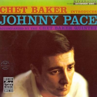 Baker, Chet Introduces Johnny Pace