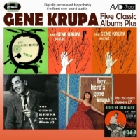 Krupa, Gene & His Orchestra & Trio Five Classic Albums Plus