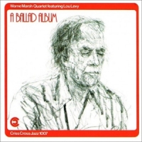 Warne Marsh Quartet A Ballad Album