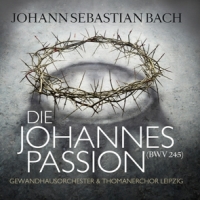 Bach, Johann Sebastian Die Johannespassion (bwv 245)