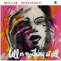 Holiday, Billie All Or Nothing At All