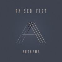 Raised Fist Anthems