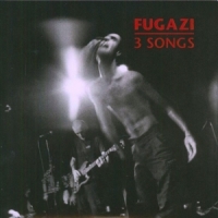 Fugazi 3 Songs
