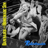 Baird, Dan & Homemade Sin Rollercoaster