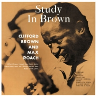 Brown, Clifford -quintet- Study In Brown