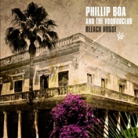 Boa, Phillip -& The Voodooclub- Bleach House