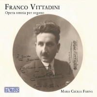 Farina, Maria Cecilia Vittadini: Complete Organ Works