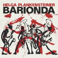 Plankensteiner, Helga Barionda