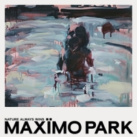 Maximo Park Nature Always Wins (clear)