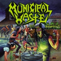Municipal Waste Art Of Partying