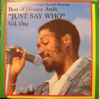 Andy, Horace Best Of  Just Say Who, Vol. 1