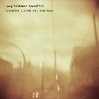 Graindorge, Catherine & Hugo Race Long Distance Operators (& Limited