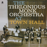 Monk, Thelonious -orchestra- At Town Hall