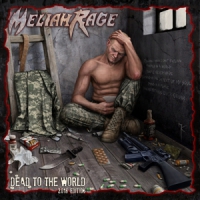Meliah Rage Dead To The World (2018 Edition)