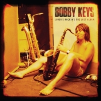 Bobby Keys Lovers Rockin - The Lost Album