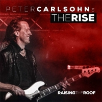 Peter Carlsohn's The Rise Raising The Roof