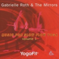 Roth, Gabrielle Music For Slow Flow Yoga