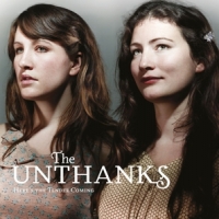 Unthanks, The Heres The Tender Coming