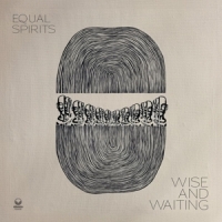 Equal Spirits Wise And Waiting