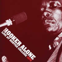 Hooker, John Lee Alone: Live At Hunter College 1976