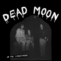 Dead Moon In The Graveyard