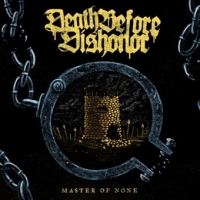 Death Before Dishonor Master Of None -coloured-