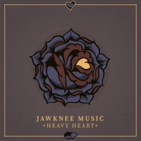 Jawknee Music Heavy Heart