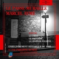 Dumat, Philippe (lecteur) Marcel Ayme  Le Passe-muraille