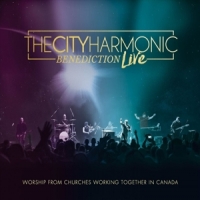 City Harmonic, The Benediction (live)
