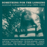 Various Something For The Longing (scottish Independent Pop 198