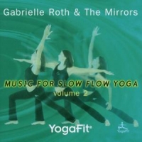 Roth, Gabrielle Music For Slow Yoga 2