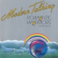 Modern Talking Romantic Warriors