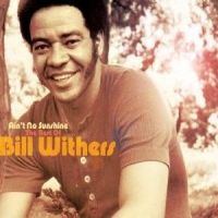 Withers, Bill Ain't No Sunshine: Best Of