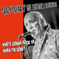 Crazy Cavan  N  The Rhythm Rockers Who S Gonna Rock You... (cv)