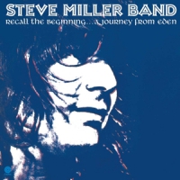 Steve Miller Band Recall The Beginning...a Journey Fr