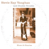 Vaughan, Stevie Ray Blues At Sunrise